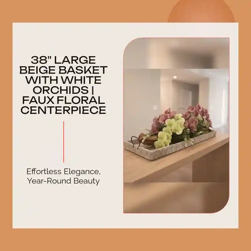 38" Large Beige Basket with White Orchids | Faux Floral Centerpiece by@Outfy